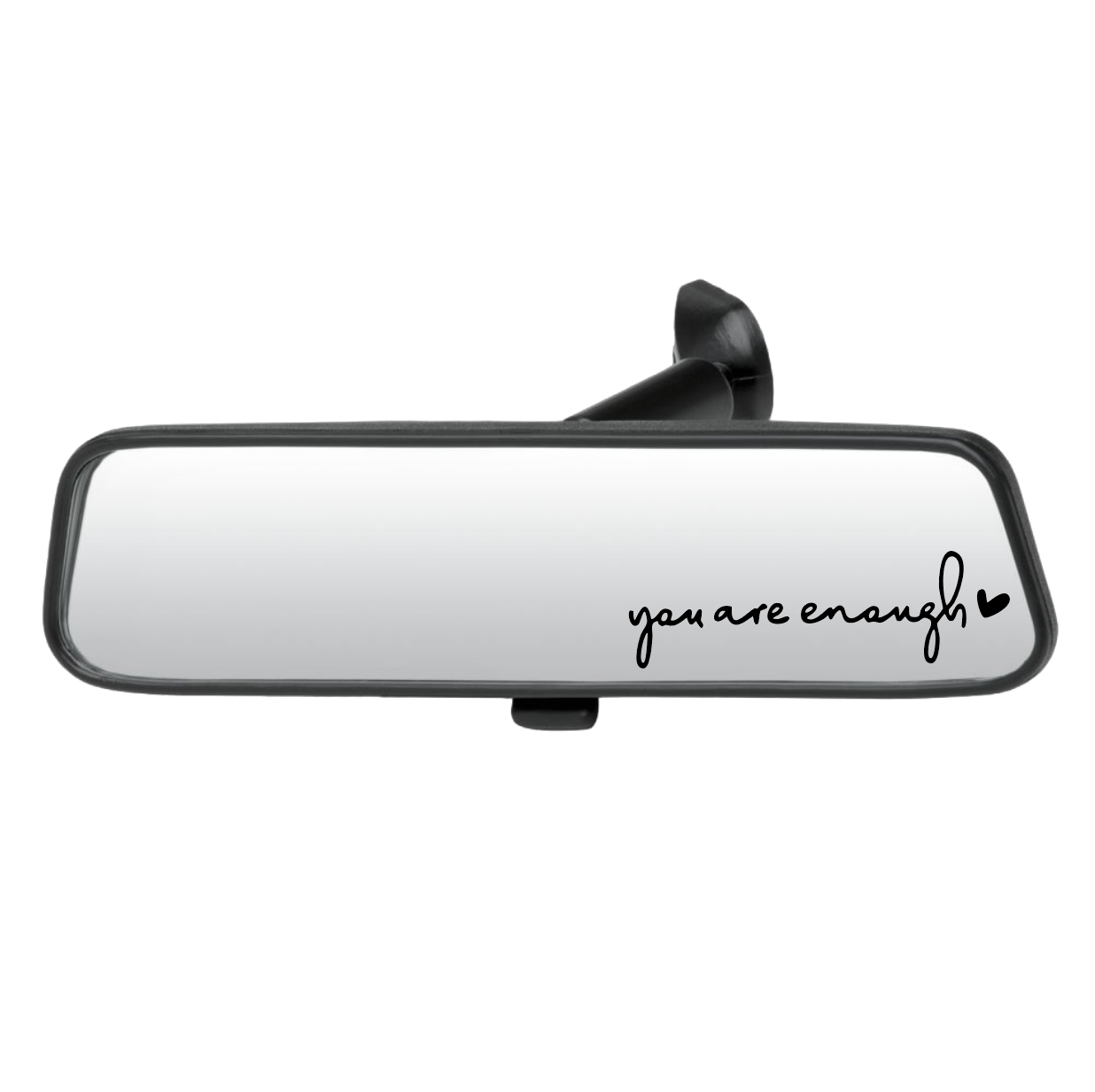 Car interior mirror with 'you are enough' text on a white background