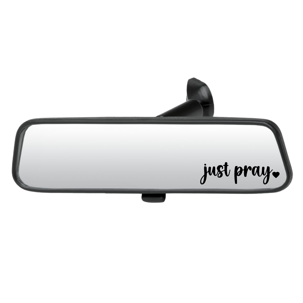 Car rearview mirror with 'just pray' text on a white background