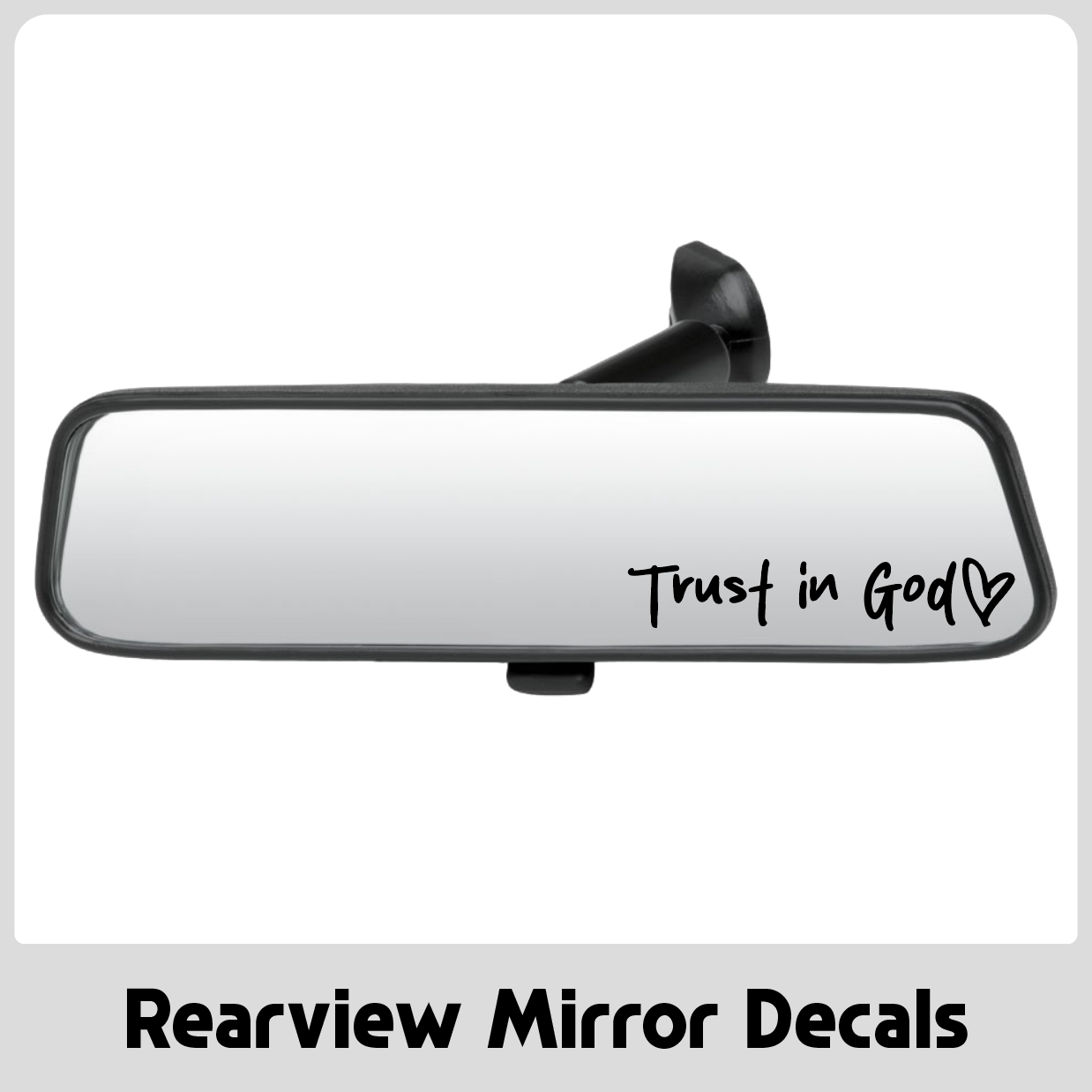 Trust in God Rearview Mirror Decal