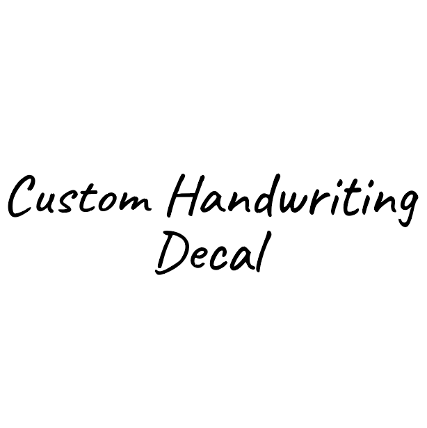 Custom Handwriting Decal