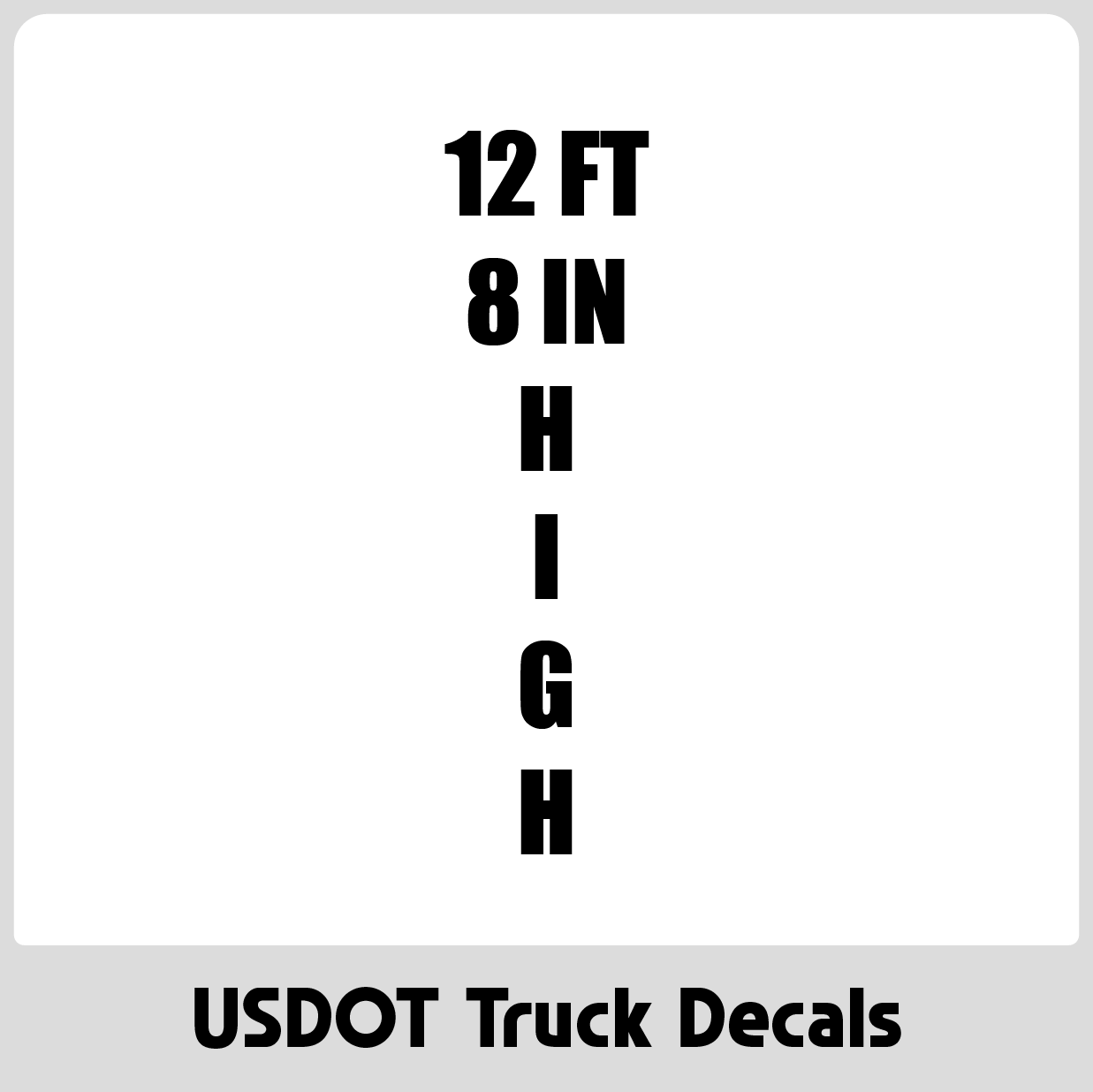 Truck Height Decal | Custom Vehicle Clearance Sticker